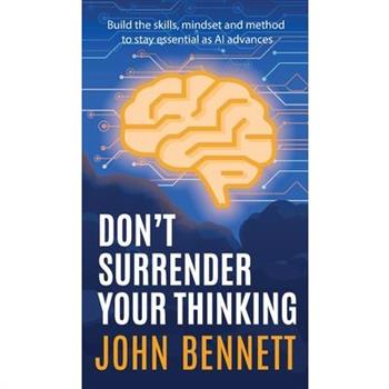 Don't Surrender Your Thinking