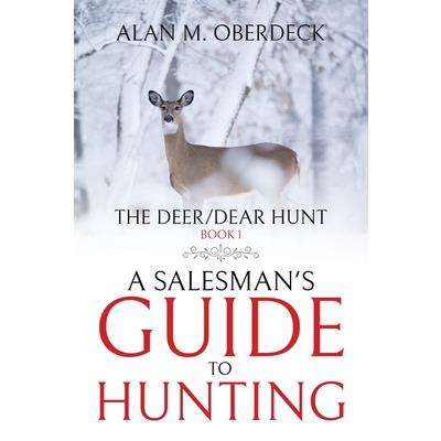 The Deer/Dear Hunt