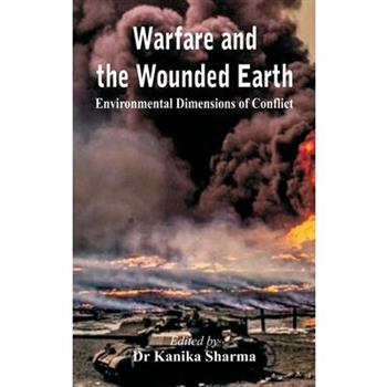 Warfare and the Wounded Earth