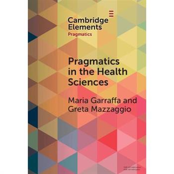 Pragmatics in the Health Sciences