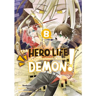 The Hero Life of a (Self-Proclaimed) Mediocre Demon! 8