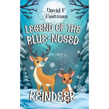Legend of the Blue-Nosed Reindeer