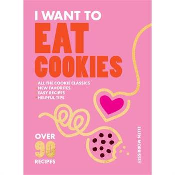 I Want to Eat Cookies