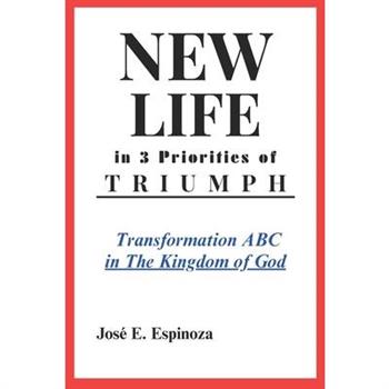 NEW LIFE in 3 Priorities of TRIUMPH