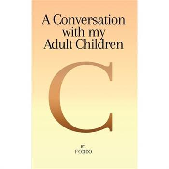 Conversation with my adult children