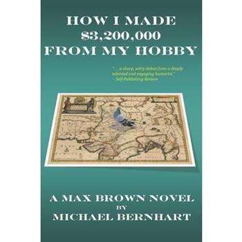 How I Made $3,200,000 from My Hobby