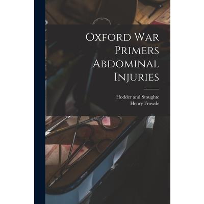 Oxford war Primers Abdominal Injuries