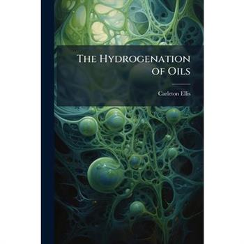 The Hydrogenation of Oils