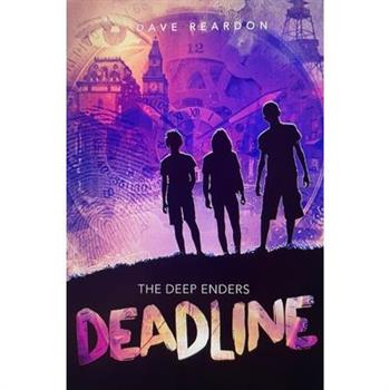 The Deep Enders: Deadline