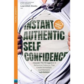 Instant Authentic Self-Confidence