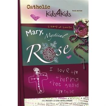 Mary, Mystical Rose