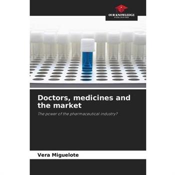 Doctors, medicines and the market