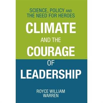 Climate and the Courage of Leadership