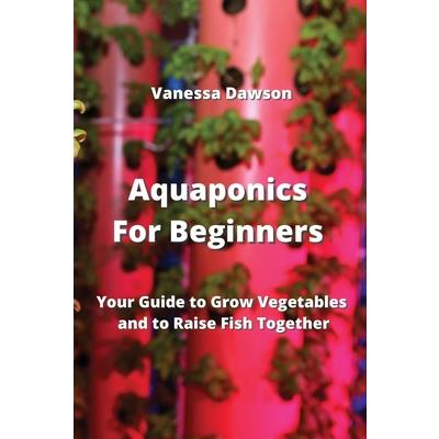 Aquaponics For Beginners