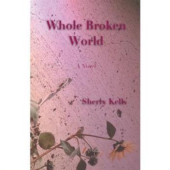 Whole Broken World