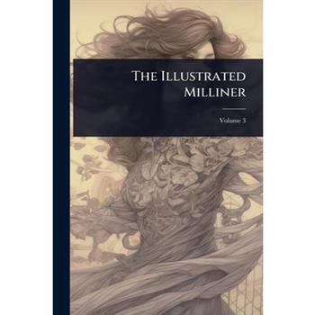 The Illustrated Milliner