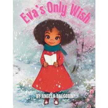 Eva’s Only Wish