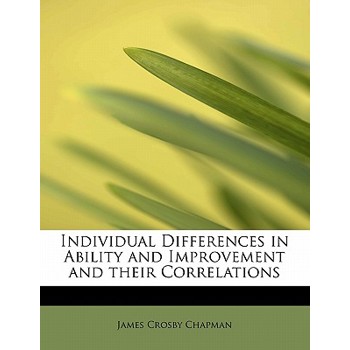 Individual Differences in Ability and Improvement and Their Correlations