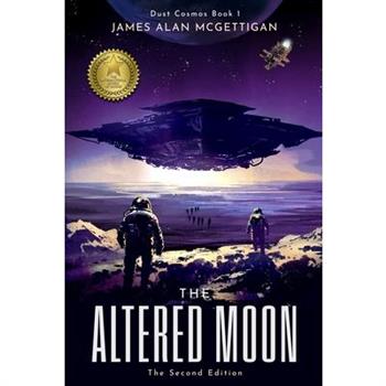 The Altered Moon (Dust Cosmos Book 1) - The Second Edition