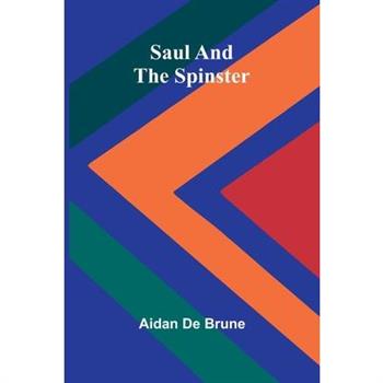 Saul and the Spinster