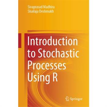 Introduction to Stochastic Processes Using R