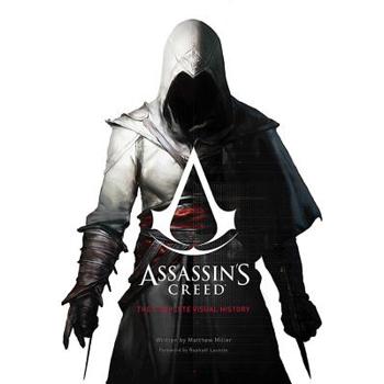 Assassin``s Creed：The Complete Visual History 刺客教條完全歷程紀錄