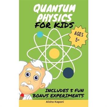 Quantum Physics for Kids