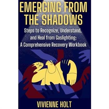 Emerging from the Shadows