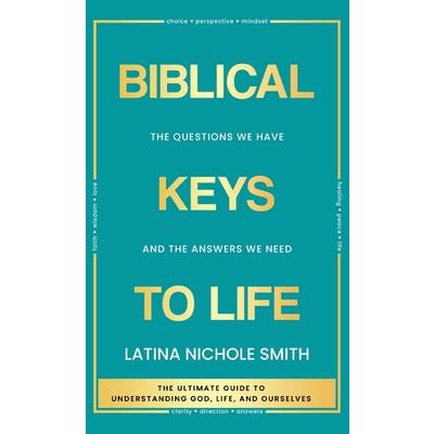 Biblical Keys to Life