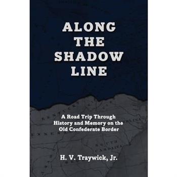 Along The Shadow Line