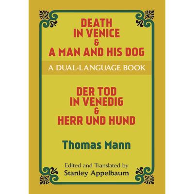 Death in Venice & A Man and His Dog/Der Tod in Venedig & Herr Und Hund