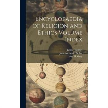 Encyclopaedia of Religion and Ethics Volume Index