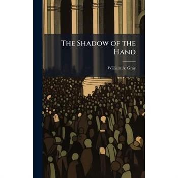 The Shadow of the Hand