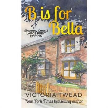 B is for Bella - Large Print