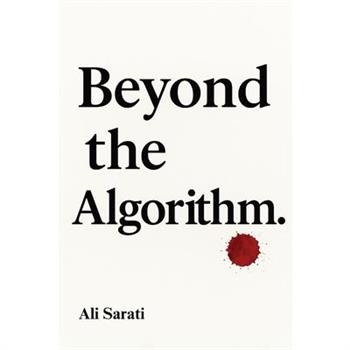 Beyond the Algorithm