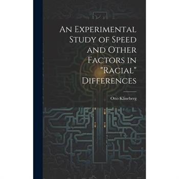An Experimental Study of Speed and Other Factors in "racial" Differences