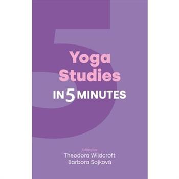 Yoga Studies in Five Minutes