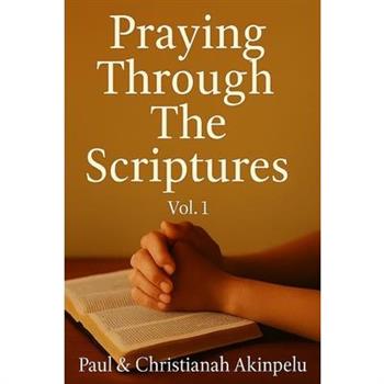 Praying Through The Scriptures