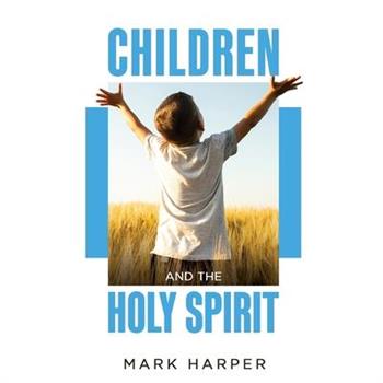 Children and the Holy Spirit