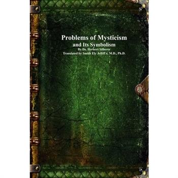 Problems of Mysticism and Its Symbolism