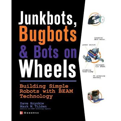 Junkbots, Bugbots, and Bots on Wheels