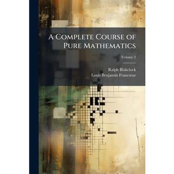 A Complete Course of Pure Mathematics