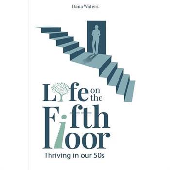 Life on the Fifth Floor