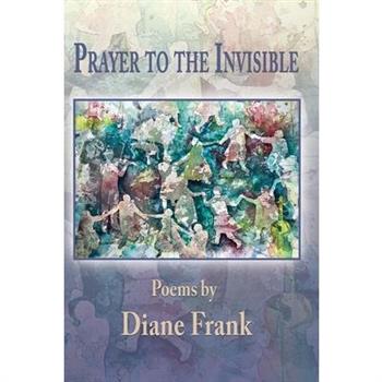 Prayer to the Invisible