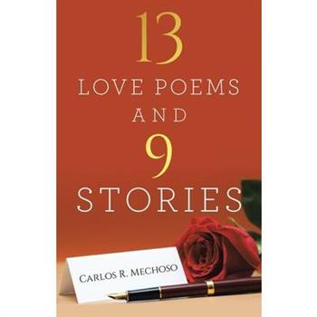 13 Love Poems and 9 Stories