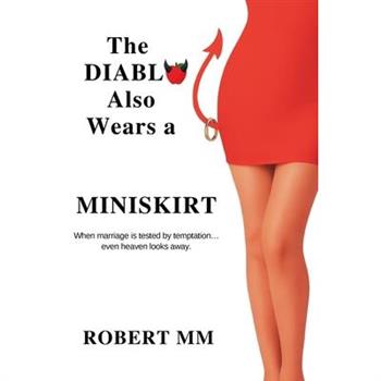 The Diablo Also Wears a Miniskirt