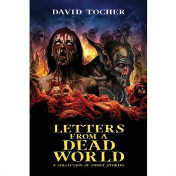 Letters From A Dead World