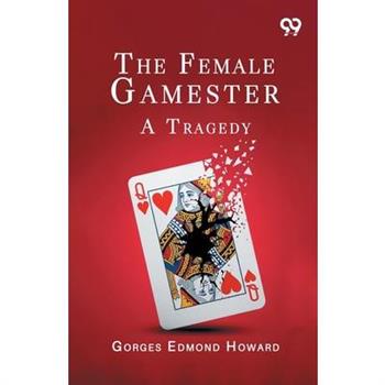 The Female Gamester