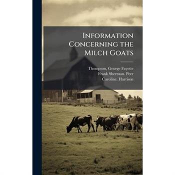 Information Concerning the Milch Goats