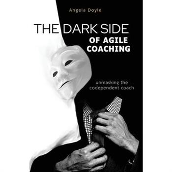 The Dark Side of Agile Coaching